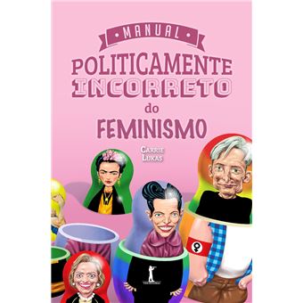 Manual Politicamente Incorreto do Feminismo - 1