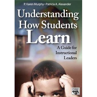 Understanding How Students Learn - A Guide for Instructional Leaders - Paperback - 2005 - 1
