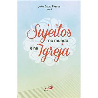 Sujeitos No Mundo E Na Igreja - 1