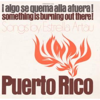 Puerto Rico: Algo Se Quema Alla a Fuera - 1