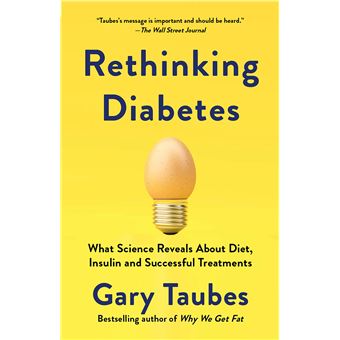 Rethinking Diabetes: What Science Reveals About Diet, Insulin, and Successful Treatments - 1