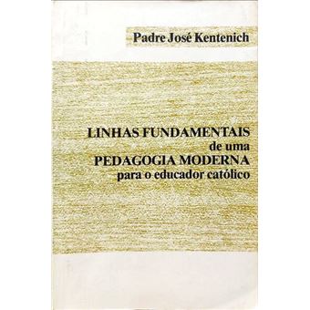 Linhas fundamentais de uma pedagogia moderna para o educador católico. - 1