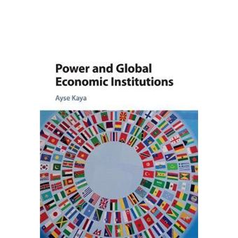 Power and Global Economic Institutions - 1