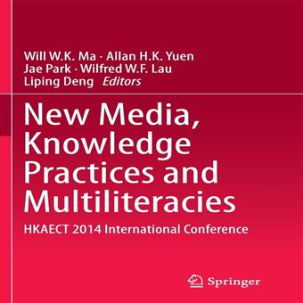 New Media Knowledge Practices And Multiliteracies - 1