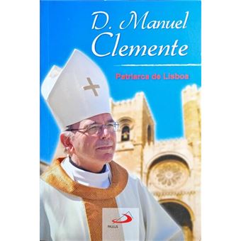 D. manuel clemente, patriarca de lisboa. - 1