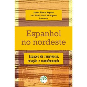 ESPANHOL NO NORDESTE: espaços de resistência, criação e transformação - 1