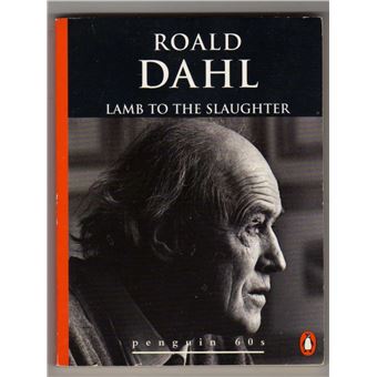 Lamb to the slaughter and other stories | Roald Dahl - 1
