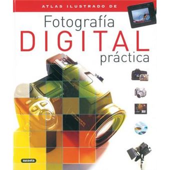 Atlas ilustrado de fotografía digital práctica - 1