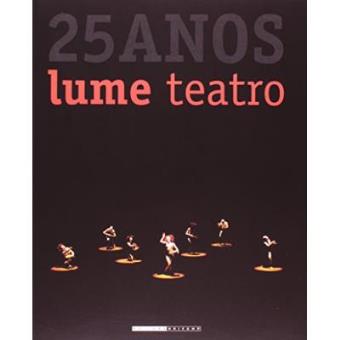 Lume Teatro : 25 Anos - 1