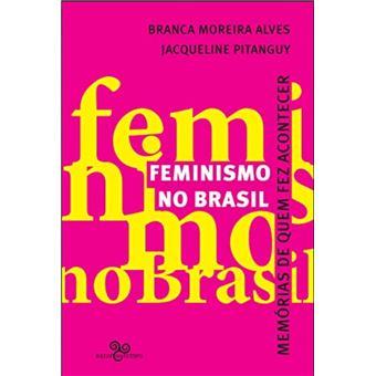 Feminismo no Brasil: memórias de quem fez acontecer - 1