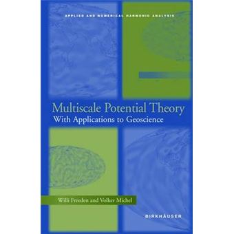 Multiscale Potential Theory - With Applications to Geoscience - Hardback - 2004 - 1