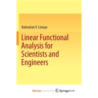 Linear Functional Analysis For Scientists And Engineers - 1