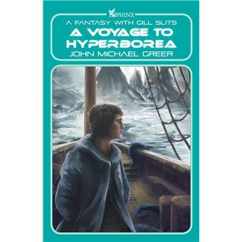 A Voyage to Hyperborea: A Fantasy with Gill Slits (The Haliverse) - 1