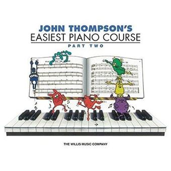 John Thompson'S Easiest Piano Course  Part 2  Book Only - 1