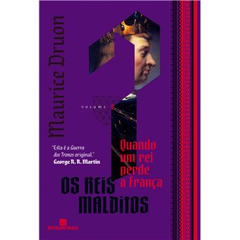 Quando Um Rei Perde A França (Vol. 7 Os Reis Malditos) - 1