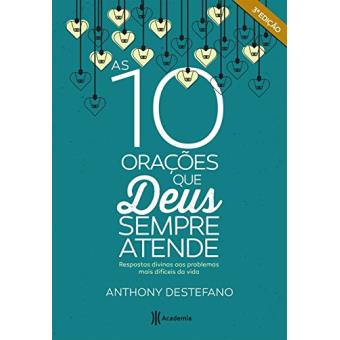 10 Orações que Deus Sempre Atende - 1