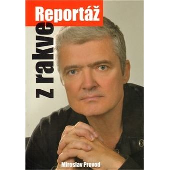 Reportáž z rakve | Miroslav Provod - 1