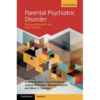 Parental Psychiatric Disorder - Distressed Parents and Their Families - Hardback - 2015 - 1