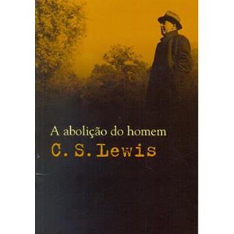 A Abolição Do Homem - 1
