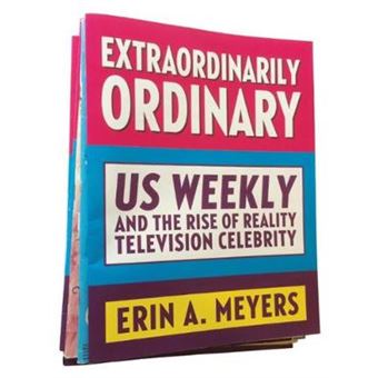 Extraordinarily Ordinary Us Weekly And The Rise Of Reality Television Celebrity - 1