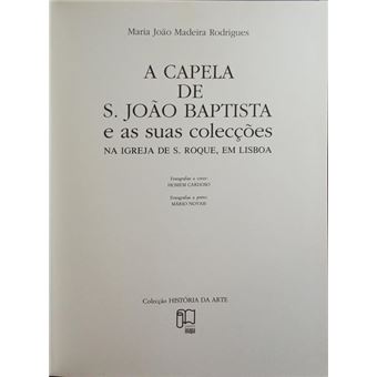 A capela de s. joão baptista e as suas colecções. - 1