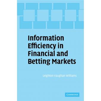 Information Efficiency in Financial and Betting Markets - Hardback - 2005 - 1
