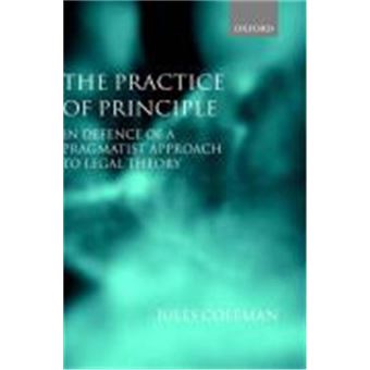 The Practice Of Principle, Clarendon Law Lectures - 1
