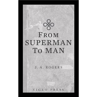 From Superman To Man