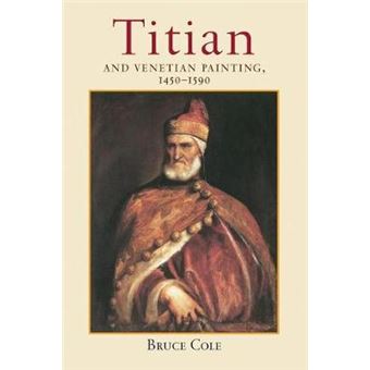 Titian And Venetian Painting, 14501590 - 1