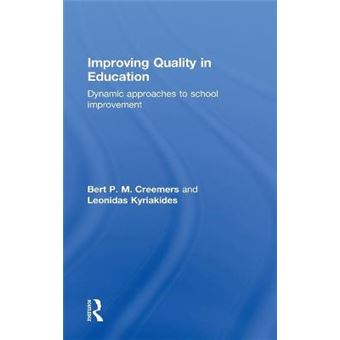 Improving Quality in Education - Dynamic Approaches to School Improvement - Hardback - 2010 - 1