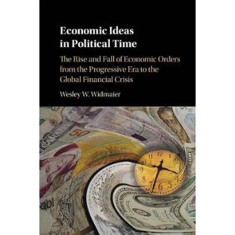 Economic Ideas in Political Time - 1