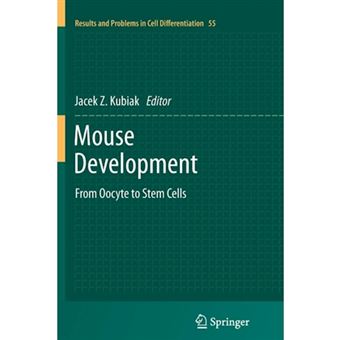 Mouse Development - From Oocyte to Stem Cells - Paperback - 2014 - 1