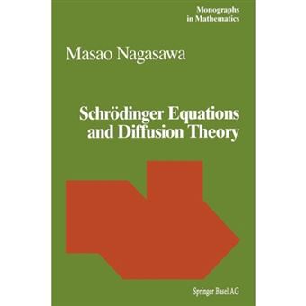 Schrodinger Equations and Diffusion Theory - Paperback - 2012 - 1