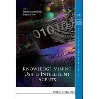 Knowledge Mining Using Intelligent Agents - Hardback - 2010 - 1