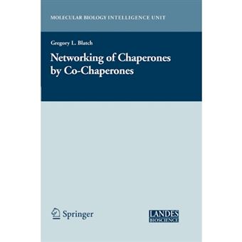 The Networking of Chaperones by Co-chaperones - Paperback - 2011 - 1