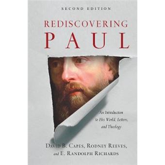 Rediscovering Paul An Introduction To His World, Letters, And Theology - 1