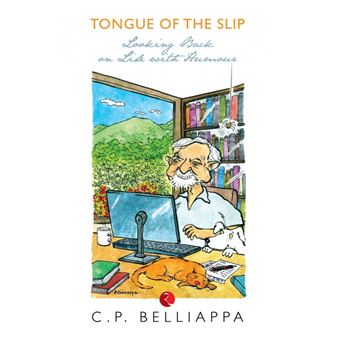 Tongue of the Slip - Looking Back on Life with Humour - Paperback - 2013 - 1