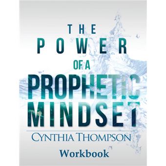 The Power Of AProphetic Mindset Workbook - 1