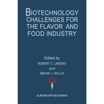 Biotechnology Challenges for the Flavor and Food Industry - Paperback - 2012 - 1
