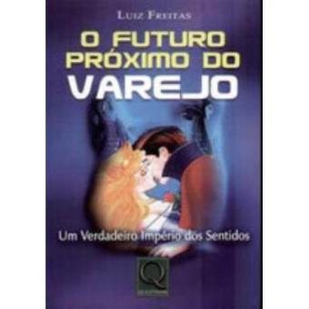 O Futuro Próximo Do Varejo - 1
