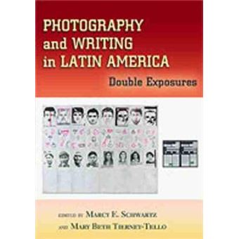Photography and Writing in Latin America - Double Exposures - Paperback - 2006 - 1
