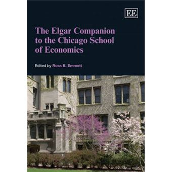 The Elgar Companion To The Chicago School Of Economics - 1