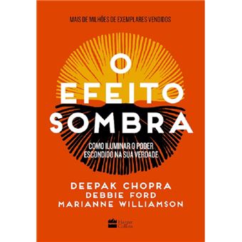 O efeito sombra: como iluminar o poder escondido na sua verdade - 1