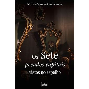 Os Sete Pecados Capitais Vistos No Espelho - 1