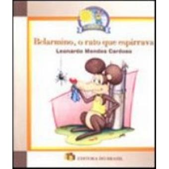 O Belarmino. Rato Que Espirrava - 1