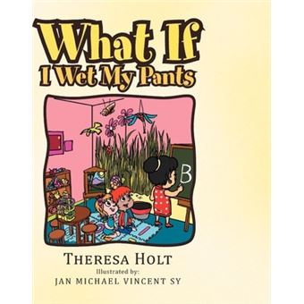 What If IWet My Pants - 1