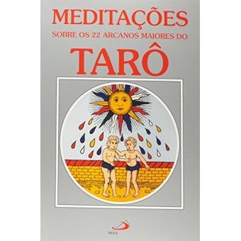 Meditações Sobre Os 22 Arcanos Maiores Do Tarô - 1