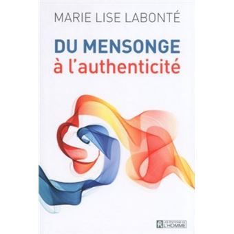 Du Mensonge A L'Authenticite - 1