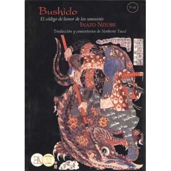 Bushido El Código Del Honor De Los Samurai. El Alma Del Japón - 1