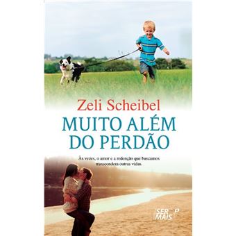 Muito Alem Do Perdao: As Vezes, O Amor E A Redenca - 1